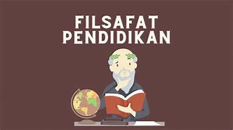 Apa Itu Filsafat Pendidikan